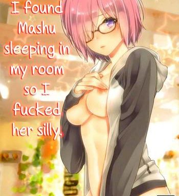 ore no heya de mash ga neteta kara muchakucha ni shite mita i found mashu sleeping in my room so i fucked her silly cover