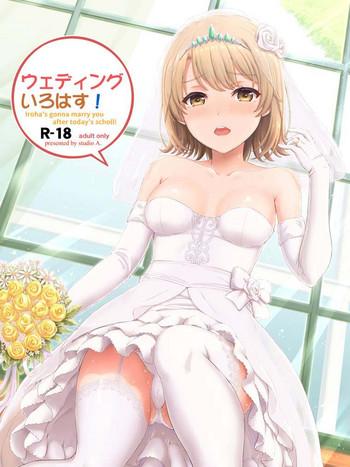 wedding irohasu iroha x27 s gonna marry you after today x27 s scholl cover